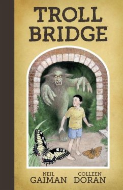 Neil Gaiman's Troll Bridge - Gaiman, Neil