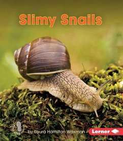 Slimy Snails - Waxman, Laura Hamilton