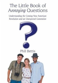 The Little Book of Annoying Questions - Bettis, Phill