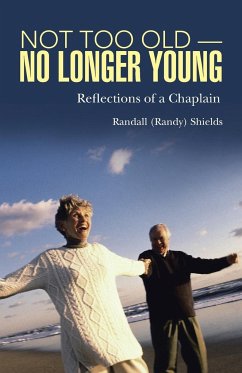 Not Too Old-No Longer Young - Shields, Randall (Randy)