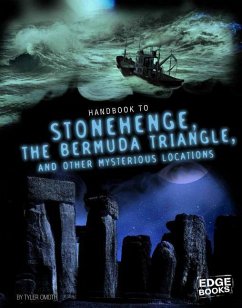 Handbook to Stonehenge, the Bermuda Triangle, and Other Mysterious Locations - Omoth, Tyler