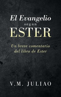 El Evangelio segun Ester