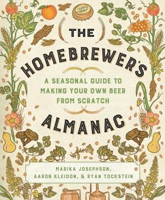 The Homebrewer's Almanac - Josephson, Marika; Kleidon, Aaron; Tockstein, Ryan