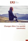 Changer d'ère ( La société conviviale)