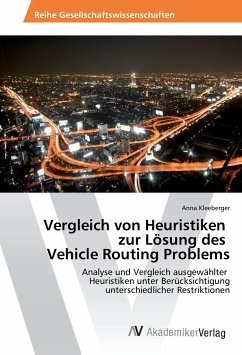 Vergleich von Heuristiken zur Lösung des Vehicle Routing Problems - Kleeberger, Anna