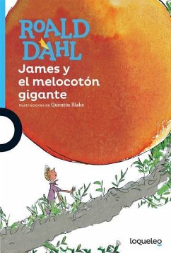 James y El Melocoton Gigante - Dahl, Roald