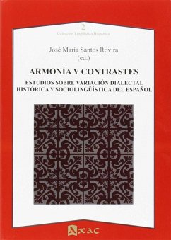 Armonía y contrastes : estudios sobre variación dialectal, histórica y sociolingüística del español - Santos Rovira, José María