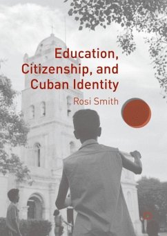 Education, Citizenship, and Cuban Identity - Smith, Rosi