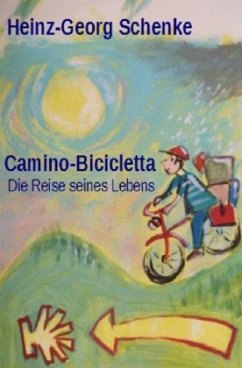 Camino-Bicicletta - Schenke, Heinz-Georg