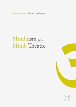 Hinduism and Hindi Theater - Dimitrova, Diana