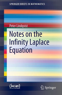Notes on the Infinity Laplace Equation - Lindqvist, Peter
