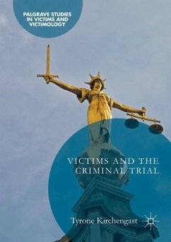 Victims and the Criminal Trial - Kirchengast, Tyrone