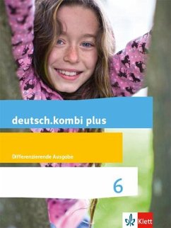 deutsch.kombi plus 6. Schuljahr. Schülerbuch. Differenzierende Allgemeine Ausgabe ab 2015