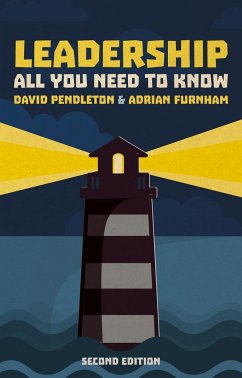 Leadership: All You Need to Know 2nd Edition - Furnham, Adrian;Pendleton, David