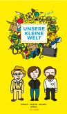 Unsere kleine Welt (eBook) (eBook, ePUB)