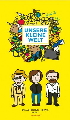 Unsere kleine Welt (eBook) (eBook, ePUB) - Arenz, Sigrun; Arenz, Helwig; Arenz, Ewald