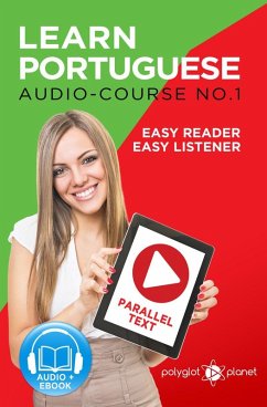 Cover Learn Portuguese - Easy Reader   Easy Listener   Parallel Text - Audio Course No. 1 (eBook, ePUB)