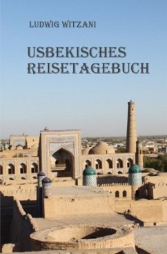Usbekisches Reisetagebuch - Witzani, Ludwig
