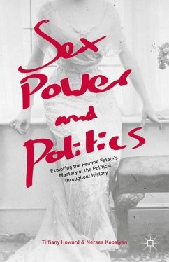 Sex, Power, and Politics - Howard, Tiffiany;Kopalyan, Nerses