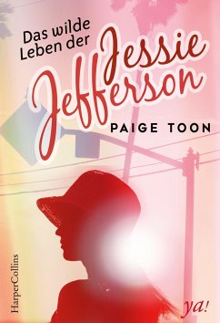 Das wilde Leben der Jessie Jefferson / Jessie Jefferson Bd.2 - Toon, Paige