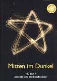 Mitten im Dunkel (+CD) Liederbuch broschiert