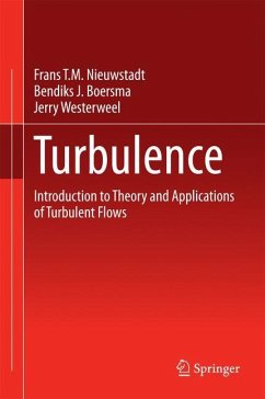 Turbulence - Nieuwstadt, Frans T. M.;Boersma, Bendiks J.;Westerweel, Jerry