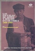 Las escuelas de artes y oficios en Colombia (1860-1960) (eBook, ePUB)