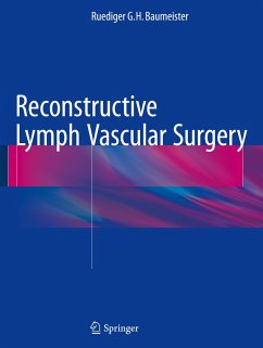 Reconstructive Lymph Vascular Surgery - Baumeister, Ruediger G.H.