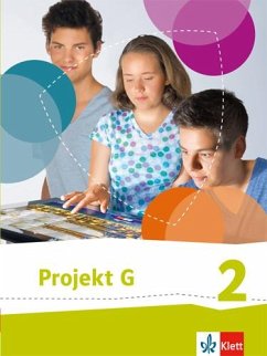 Projekt G. Schülerbuch 2. Neue Ausgabe Gesellschaftslehre Niedersachsen, Gesellschaft und Politik Bremen. 7./8. Klasse