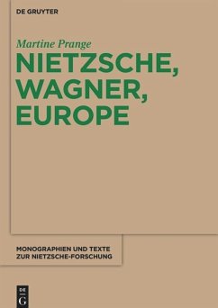 Nietzsche, Wagner, Europe - Prange, Martine