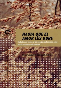 Hasta que el amor les dure (eBook, ePUB) - Sánchez Avella, César Augusto
