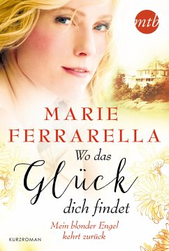 Mein blonder Engel kehrt zurück (eBook, ePUB) - Ferrarella, Marie