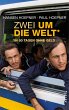 Zwei um die Welt - in 80 Tagen ohne... - Bild 1