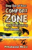 Step Out of Your Comfort-zone And Start Living Your Dream (eBook, ePUB)