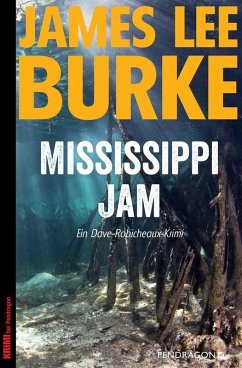 Mississippi Jam / Dave Robicheaux Bd.7 (eBook, ePUB) - Burke, James Lee