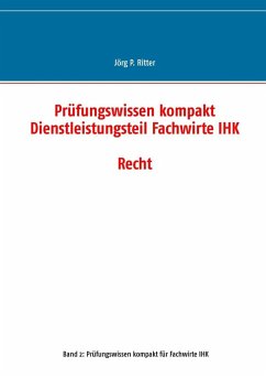 Prüfungswissen kompakt Dienstleistungsteil Fachwirte IHK (eBook, ePUB)