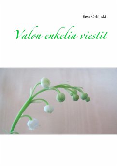 Valon enkelin viestit (eBook, ePUB)