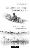 Ein Letztes von Herrn Meinrad & Co. (eBook, ePUB)