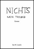 Nichts - Mein Freund (eBook, ePUB)