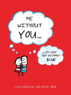 Me Without You (eBook, ePUB) - Swerling, Lisa; Lazar, Ralph