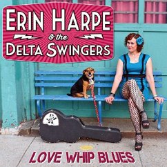 Love Whip Blues - Harpe,Erin & The Delta Swingers