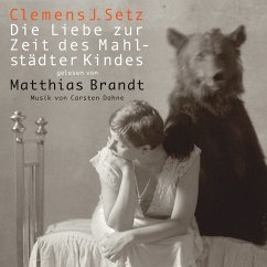 Die Liebe zur Zeit des Mahlstädter Kindes (MP3-Download) - Setz, Clemens J