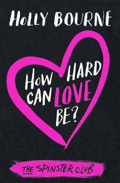 How hard can love be? (eBook, ePUB) - Bourne, Holly