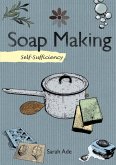 Self-Sufficiency: Soap Making (eBook, ePUB)