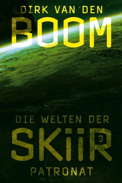 Patronat / Die Welten der Skiir Bd.3 (eBook, ePUB) - Boom, Dirk Van Den