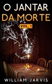 O Jantar da Morte Vol. 1 (eBook, ePUB)