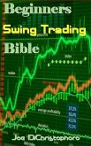 Beginners Swing Trading Bible (eBook, ePUB)