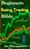Beginners Swing Trading Bible (eBook, ePUB) Beginners Swing Trading Bible (eBook, ePUB)