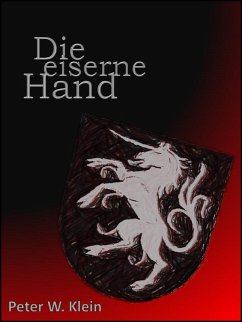 Die eiserne Hand (eBook, ePUB) - Klein, Peter W.