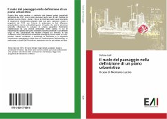 Il ruolo del paesaggio nella definizione di un piano urbanistico - Galli, Stefano